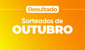 Resultado Sorteados de Outubro 2025