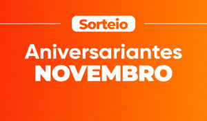 Sorteio Aniversariantes Novembro 2025