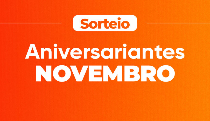 Sorteio Aniversariantes Novembro 2025