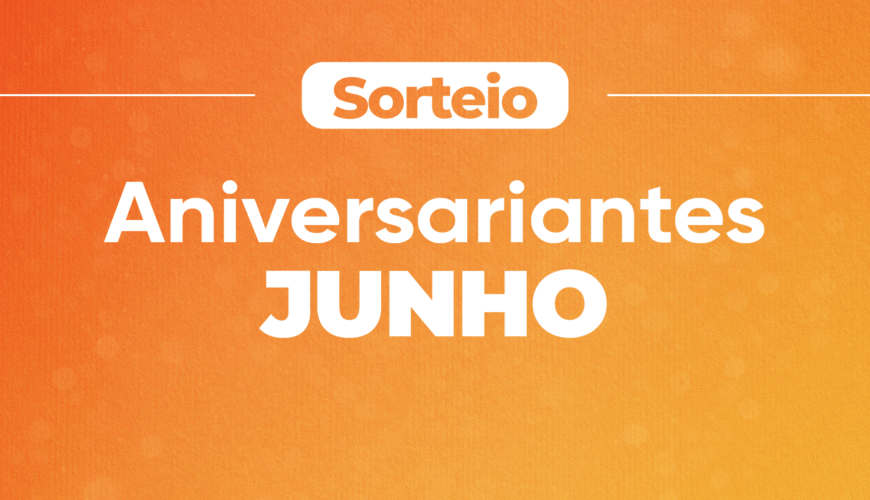 Sorteio Aniversariantes Junho 2026