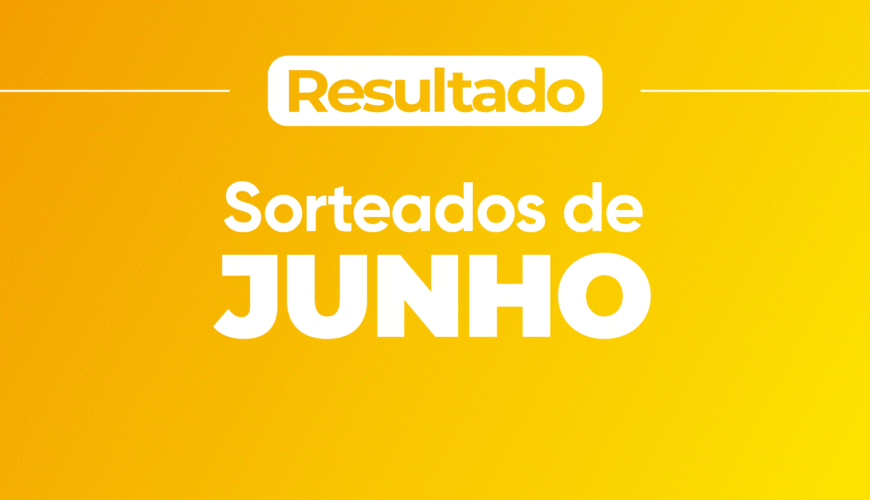 Capa de Notícia Sorteados de Junho