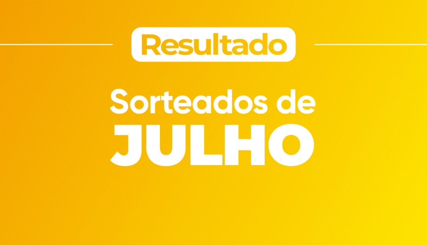 Sorteados de Julho